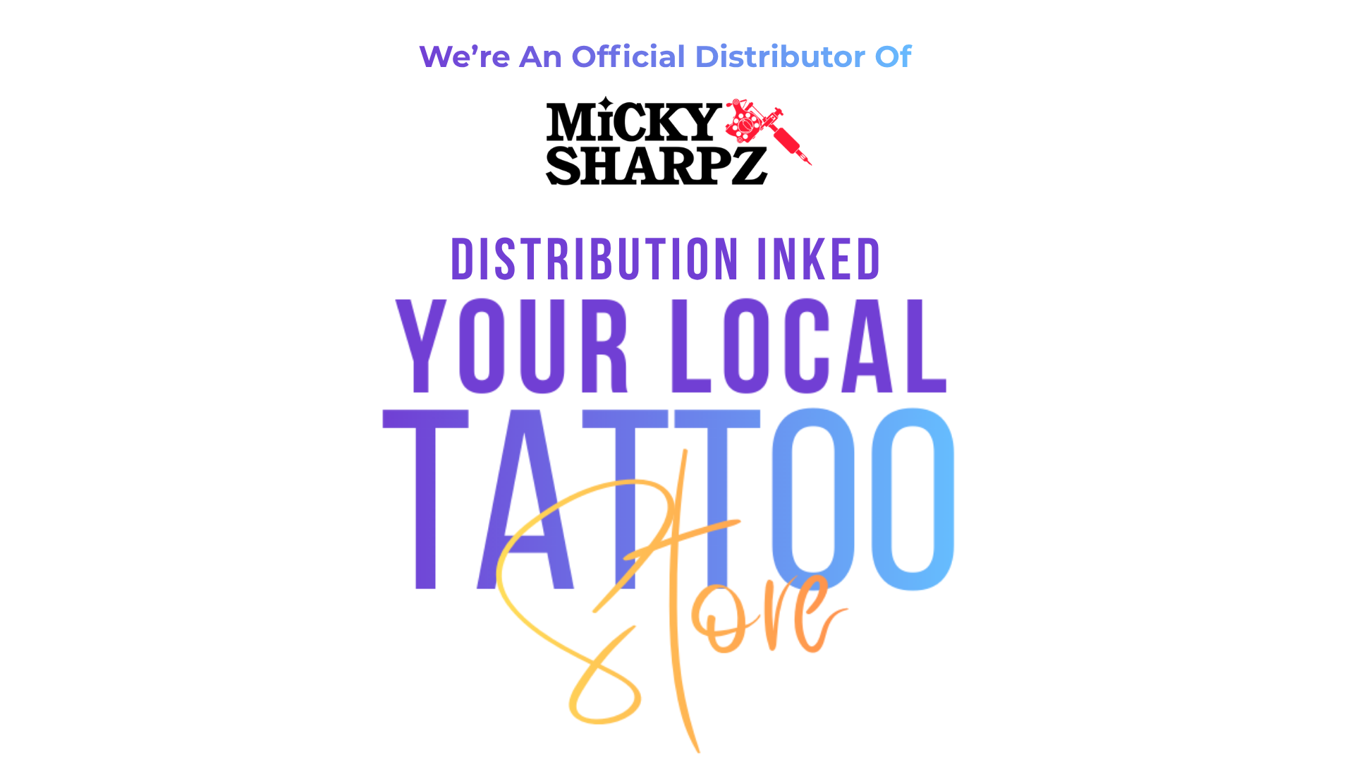 Promotional graphic for Micky Sharpz tattoo services with text and branding elements. Local Tattoo store Gatineau, Distribution inked, Tattoo Supply Ottawa, Tattoo inks